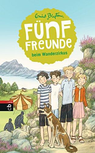 Fünf Freunde beim Wanderzirkus: Band 5 (Einzelbände, Band 5)