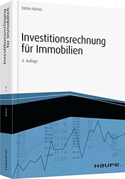 Investitionsrechnung für Immobilien - inkl. Arbeitshilfen online (Hammonia bei Haufe)