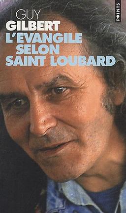 L'Évangile selon saint Loubard