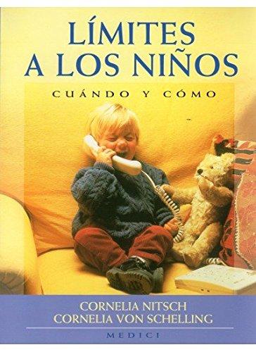 Límites a los niños : cuándo y cómo (NIÑOS Y ADOLESCENTES)