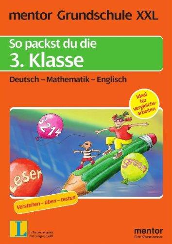 mentor Grundschule XXL: So packst du die 3. Klasse: Regeln - Übungen - Tests: Deutsch, Mathematik, Englisch. Regeln - Übungen - Tests