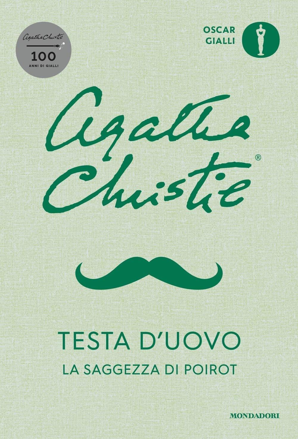 Testa d'uovo. La saggezza di Poirot (Oscar gialli)