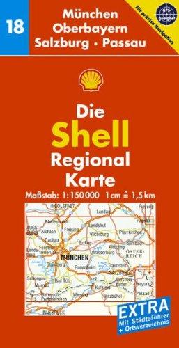 Shell Regionalkarte Deutschland 18 - München, Oberbayern, Salzburg, Passau 1 : 150 000: Mit Ortsverzeichnis und Städteführer