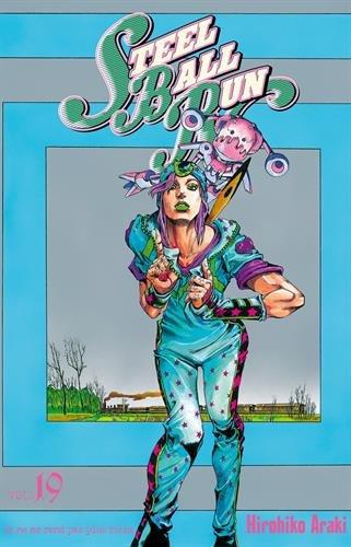 Steel ball run : Jojo's bizarre adventure. Vol. 19. Ca ne me rend pas plus riche