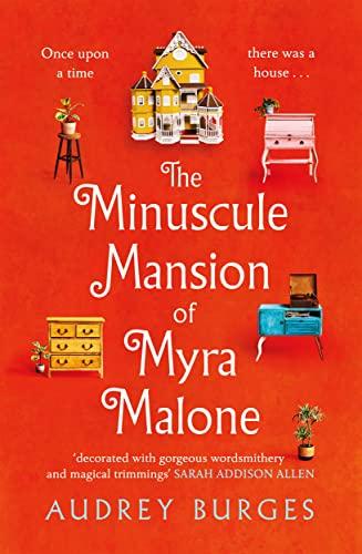 The Minuscule Mansion of Myra Malone: One of the most enchanting and magical stories you'll read all year