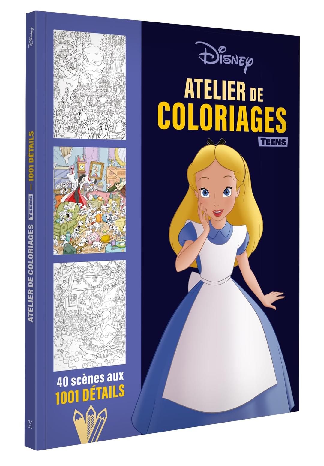 DISNEY TEENS : Atelier de coloriages : 1001 Détails