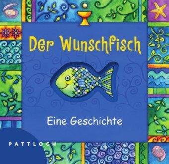 Der Wunschfisch. Eine Geschichte