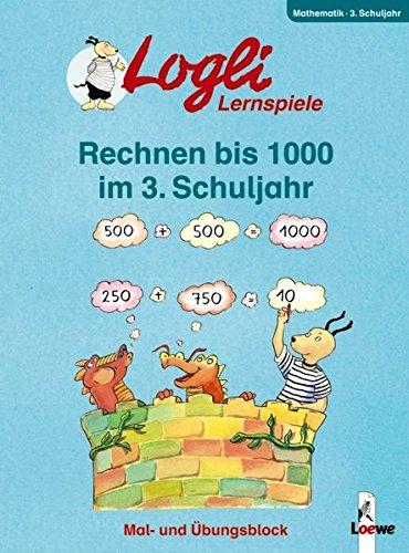 Logli Übungsblock: Rechnen bis 1000 im 3. Schuljahr