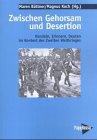 Zwischen Gehorsam und Desertion: Handeln, Erinnern, Deuten im Kontext des Zweiten Weltkrieges