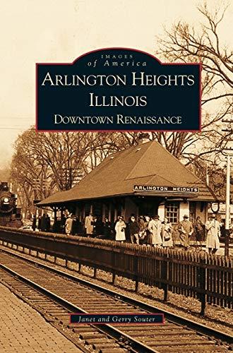 Arlington Heights, Illinois: : Downtown Renaissance