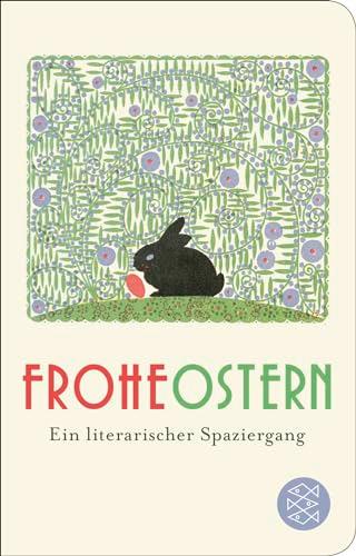 Frohe Ostern: Ein literarischer Spaziergang