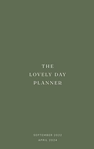 The Lovely Day Planner: 20 months planner // To Do Lists // Meal Plan // Workout Plan // Shopping List // SEPTEMBER 2022 to APRIL 2024 // green hardcover (The Lovely Day Planner 2022-2024)