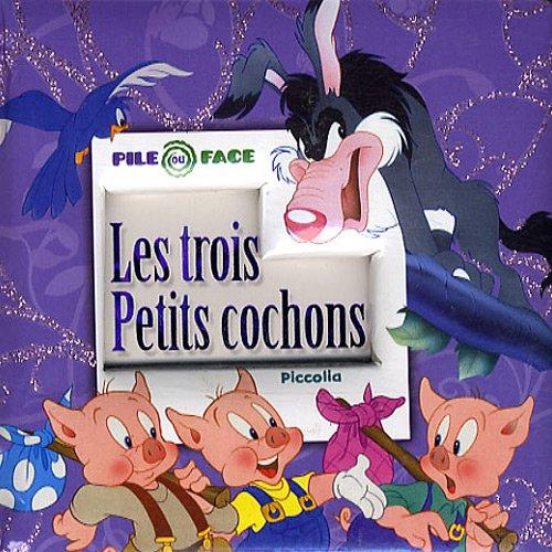 Les trois petits cochons. Le vilain petit canard