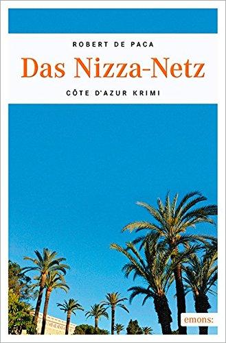 Das Nizza-Netz: Ein Côte d'Azur Krimi