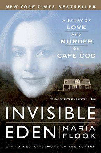 Invisible Eden: A Story of Love and Murder on Cape Cod