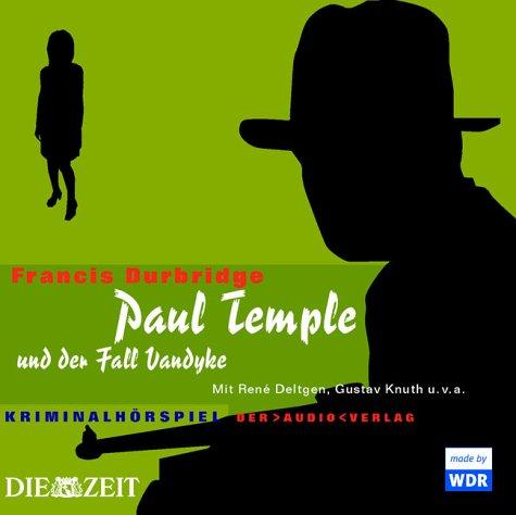 Paul Temple und der Fall Vandyke. 4 CDs: Kriminalhörspiel