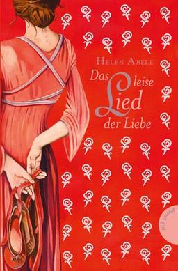 Das leise Lied der Liebe: Liebe in allen Zeiten