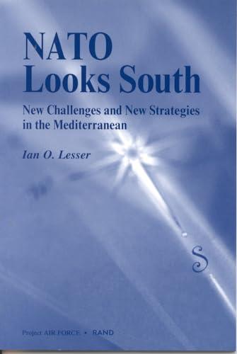 NATO Looks South: New Challenges and New Strategies in the Mediterranean