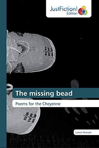 The missing bead: Poems for the Cheyenne