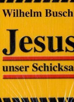 Jesus unser Schicksal, 2 Cassetten