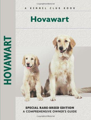 Hovawart: Special Rare-Breed Edition : A Comprehensive Owner's Guide