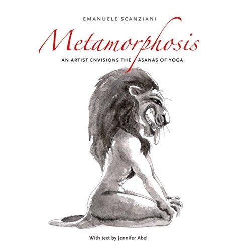 Metamorphosis: In Which an Artist Envisions the Asanas of Yoga