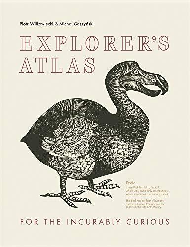 Explorer's Atlas: For the Incurably Curious (Childrens Atlas)