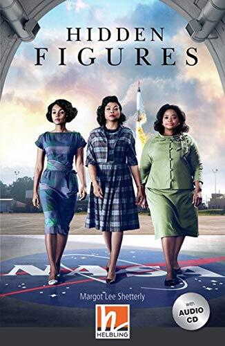 Hidden Figures, mit 1 Audio-CD: Helbling Readers Movies / Level 5 (B1) (Helbling Readers Fiction)