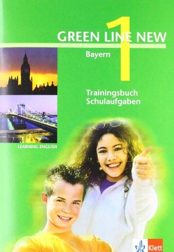 Green Line New - Ausgabe Bayern 5. Klasse. Englisches Unterrichtswerk für Gymnasien: Green Line New 1. Trainingsbuch Schulaufgaben. Bayern: Gymnasium