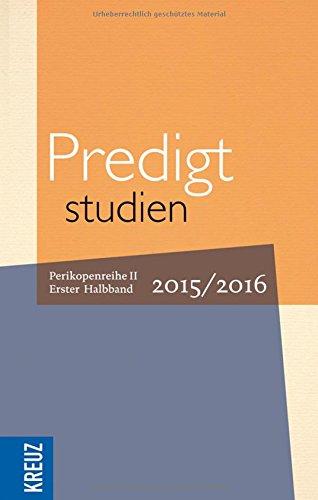 Predigtstudien 2015/2016: Perikopenreihe II - Erster Halbband