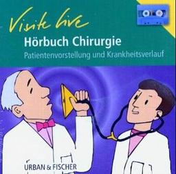 Visite live. Hörbuch Chirurgie. 1 Cassette