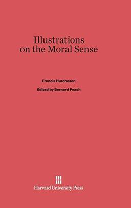 Illustrations on the Moral Sense