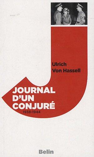 Journal d'un conjuré, 1938-1944 : l'insurrection de la conscience