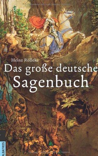 Das große deutsche Sagenbuch