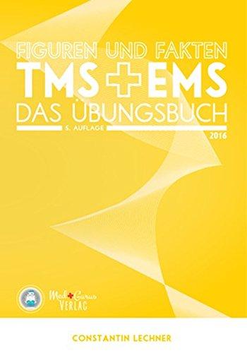 Figuren und Fakten im TMS & EMS 2016: Das Übungsbuch