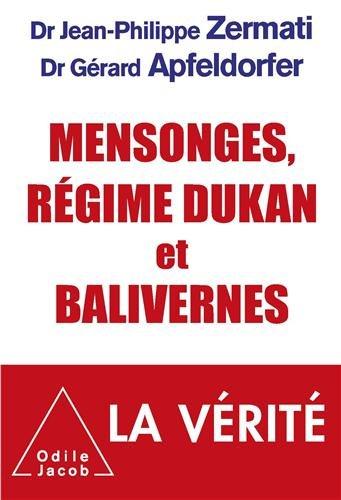 Mensonges, régime Dukan et balivernes : la vérité