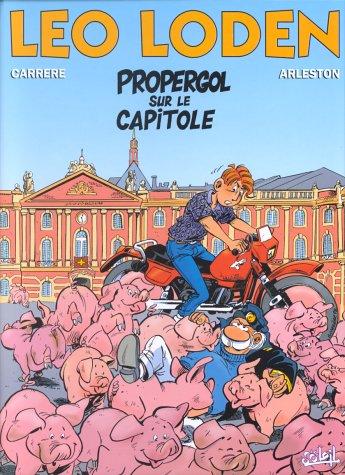 Léo Loden, Tome 7 : Propergol sur le Capitole