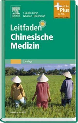 Leitfaden Chinesische Medizin: mit Zugang zum Elsevier-Portal