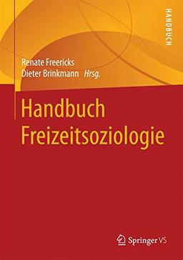 Handbuch Freizeitsoziologie