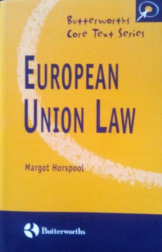 European Union Law (Butterworths Core Texts)