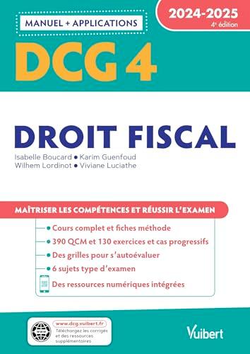 DCG 4, droit fiscal : manuel + applications : 2024-2025