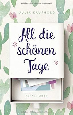 All die schönen Tage: Roman