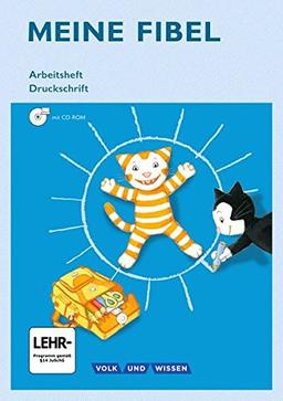 Meine Fibel - Ausgabe 2015: 1. Schuljahr - Arbeitsheft in Druckschrift mit Übungssoftware: Mit Silbenschieber