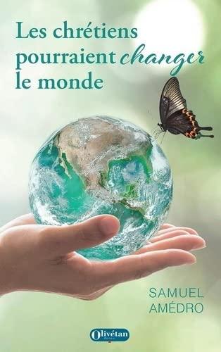 Les chrétiens pourraient changer le monde : "Là où le péché a abondé, la grâce a surabondé" Romains 5.20 : conférences de carême 2021