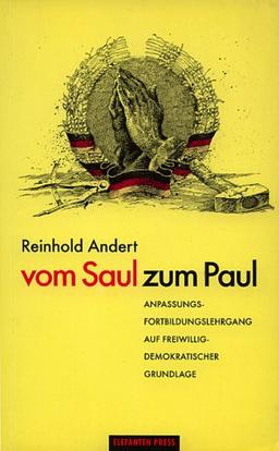 Vom Saul zum Paul. Anpassungs- und Fortbildungslehrgang auf freiwillig-demokratischer Grundlage