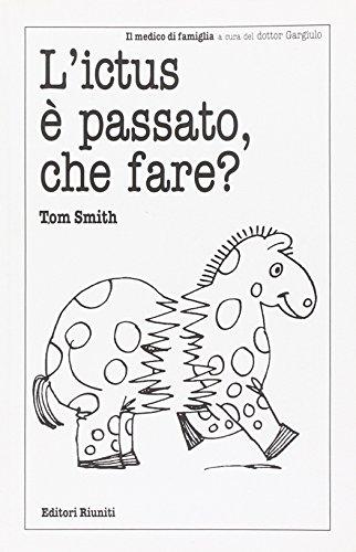 L'ictus è passato, che fare? (Il medico di famiglia)