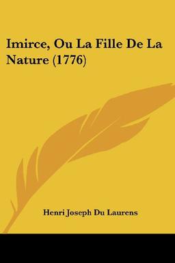 Imirce, Ou La Fille De La Nature (1776)