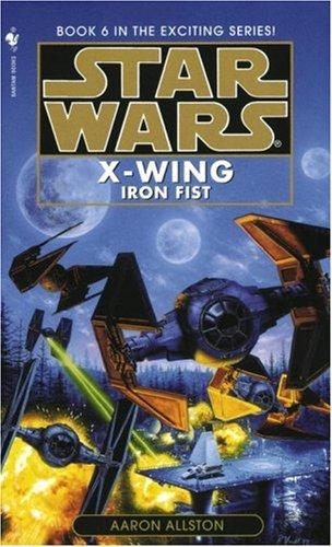 Iron Fist: Star Wars (X-Wing): Book 6