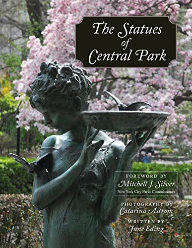 The Statues of Central Park: A Tribute to New York City's Most Famous Park and Its Monuments