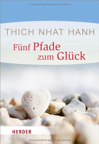 Fünf Pfade zum Glück (HERDER spektrum)